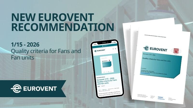 Eurovent и AMCA опубликовали Рекомендацию по критериям качества для вентиляторов